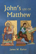John's Use of Matthew - Paperback