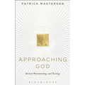 Approaching God: Between Phenomenology and Theology - Paperback