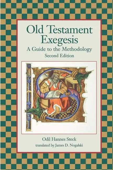 Old Testament Exegesis: A Guide to the Methodology, Second Edition - Paperback