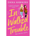 In Walked Trouble: A completely unputdownable enemies-to-lovers LGBTQ+ romance - Paperback