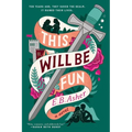 This Will Be Fun - Paperback
