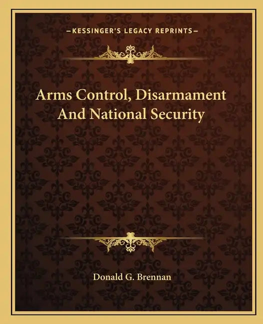 Arms Control, Disarmament and National Security - Paperback