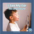 I See My Ear: The Long E Sound - Paperback