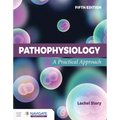 Pathophysiology: A Practical Approach - Paperback