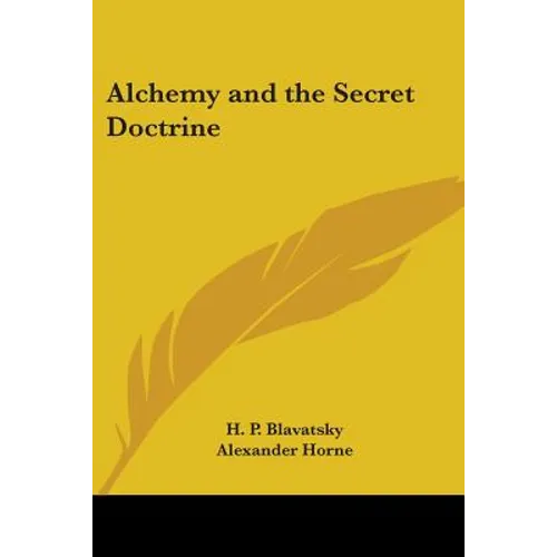 Alchemy and the Secret Doctrine - Paperback