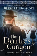 The Darkest Canyon: Book Two in A Holocaust Story Series - Paperback