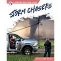 Storm Chasers - Library Binding