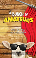 A Bunch of Amateurs - Paperback