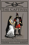 The Captives: Or, Escape From the Druid Council - Paperback