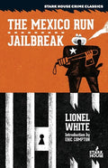 The Mexico Run / Jailbreak - Paperback