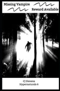 Missing Vampire - Reward Available: Hypernaturals 6 - Paperback
