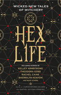 Hex Life: Wicked New Tales of Witchery - Paperback