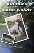 Old Tales of the Maine Woods - Paperback
