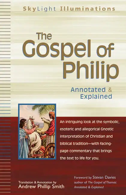 The Gospel of Philip: Annotated & Explained - Hardcover