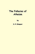 The Fallacies of Atheism - Paperback