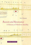 Reason and Resonance: A History of Modern Aurality - Hardcover