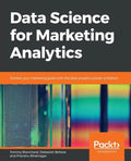 Data Science for Marketing Analytics - Paperback