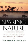 Sparing Nature: The Conflict Between Human Population Growth and Earth's Biodiversity - Paperback