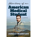 Adventures of an American Medical Student - Paperback
