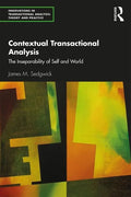 Contextual Transactional Analysis: The Inseparability of Self and World - Paperback
