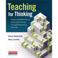 Teaching for Thinking: Fostering Mathematical Teaching Practices Through Reasoning Routines - Paperback