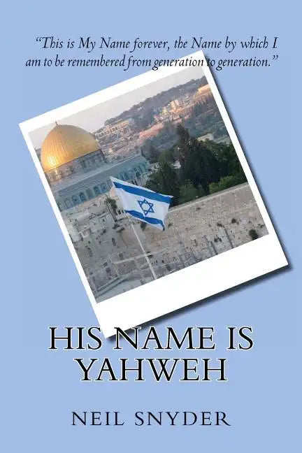 His Name is Yahweh - Paperback