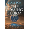The Coming Storm: The Impending Crisis on Water - And How to Avoid It - Hardcover