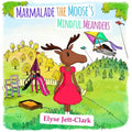 Marmalade the Moose's Mindful Meanders - Paperback