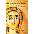 Honey in the Vein - Paperback