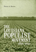 The Louisiana Populist Movement, 1881-1900 - Hardcover