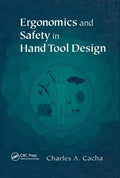 Ergonomics and Safety in Hand Tool Design - Paperback