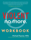 Violent No More Workbook - Paperback