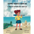 Hope's Beach Rescue: A Tale of Saving Sea Turtles - Paperback