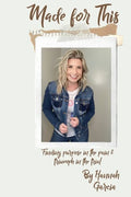 Made for This: Finding Purpose in the Pain and Triumph in the Trial - Paperback