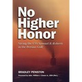No Higher Honor: Saving the USS Samuel B. Roberts in the Persian Gulf - Paperback