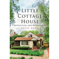Little Cottage House: Revolution and Revelations - Paperback