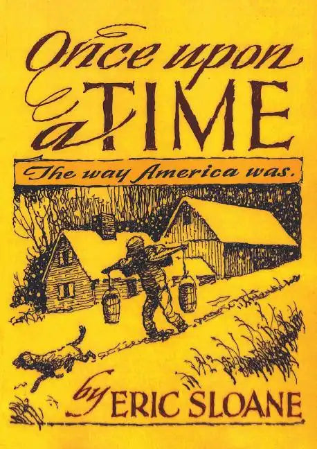 Once Upon a Time: The Way America Was - Paperback