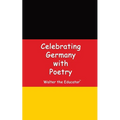Celebrating Germany with Poetry - Paperback