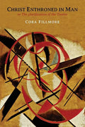 Christ Enthroned in Man: Or, the Glorification of the Twelve - Paperback