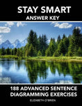 Stay Smart Answer Key: 188 Advanced Sentence Diagramming Exercises: Grammar the Easy Way - Paperback