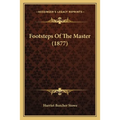Footsteps Of The Master (1877) - Paperback