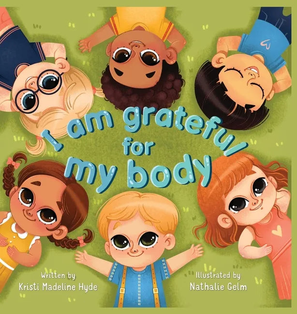 I Am Grateful for My Body - Hardcover