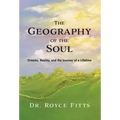 The Geography of the Soul - Hardcover
