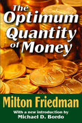 The Optimum Quantity of Money - Paperback
