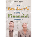 The Student's Guide to Financial Literacy - Hardcover