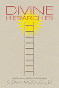 Divine Hierarchies: Class in American Religion and Religious Studies - Paperback