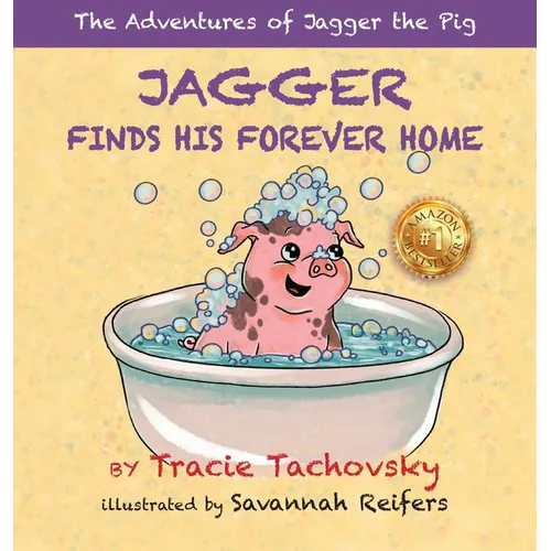 Jagger the Pig Finds His Forever Home - Hardcover