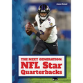 The Next Generation: NFL Star Quarterbacks - Hardcover