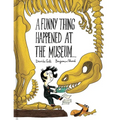 A Funny Thing Happened at the Museum... - Hardcover