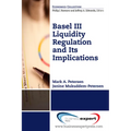 Basel III Liquidity Regulation and Its Implications - Paperback